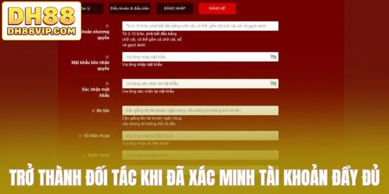 Trở thành đối tác khi đã xác minh tài khoản đầy đủ